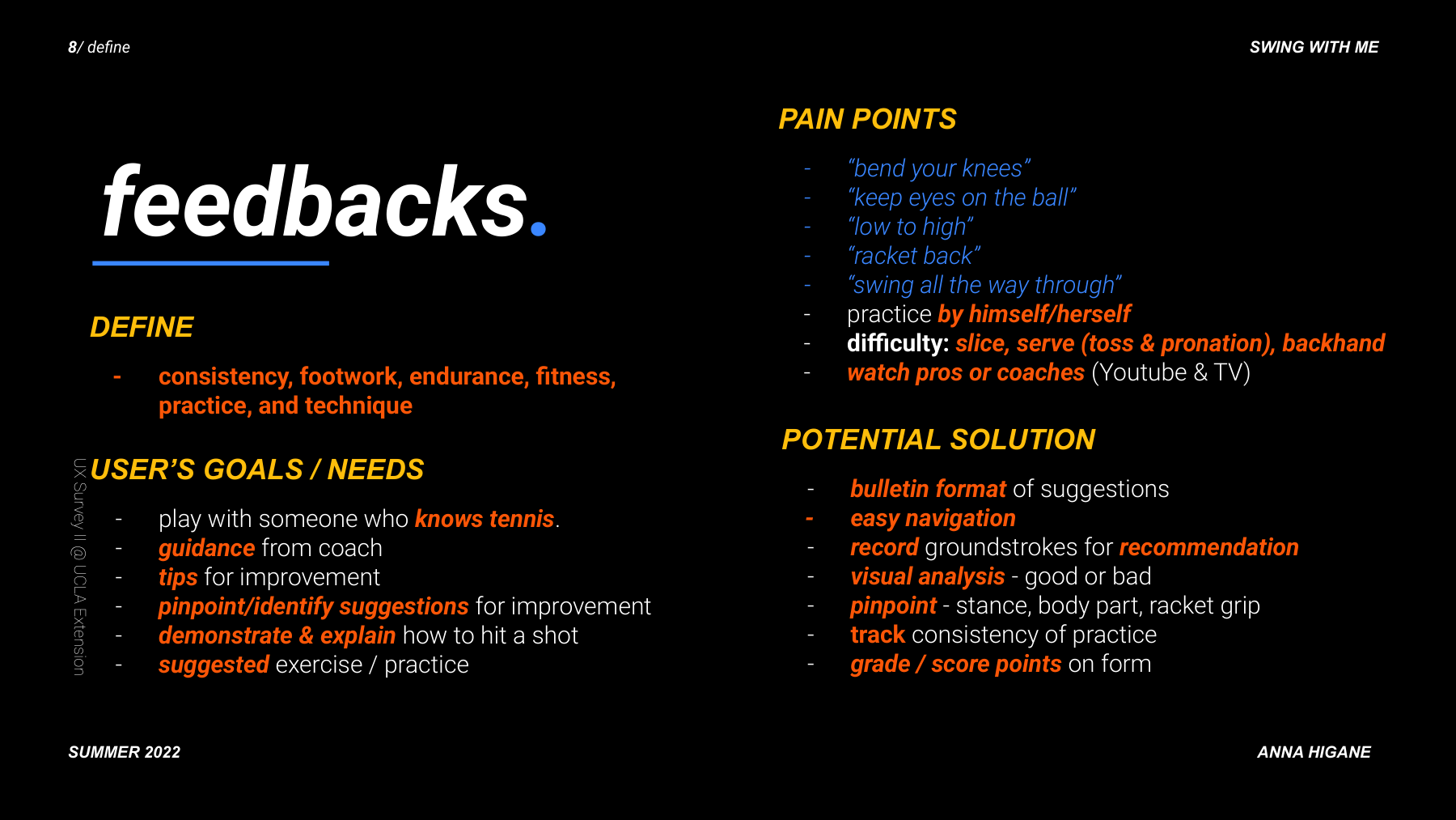 Key insight: accountability, guidance, and score tracking